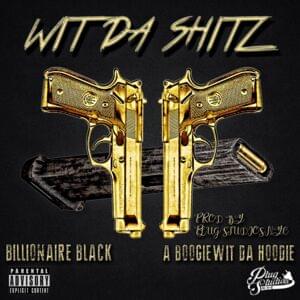 Wit Da Shitz - Billionaire Black (Ft. A Boogie wit da Hoodie)