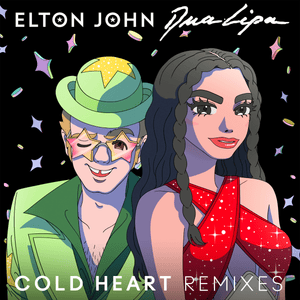 Cold Heart (Claptone Remix) - Elton John & Dua Lipa