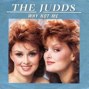 Why Not Me - The Judds