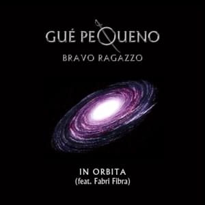 In Orbita - Guè (Ft. Fabri Fibra)