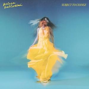 SUBJECT TO CHANGE - Kelsea Ballerini