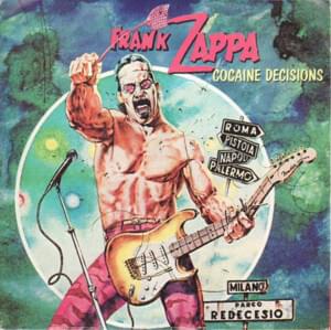 Cocaine Decisions - Frank Zappa