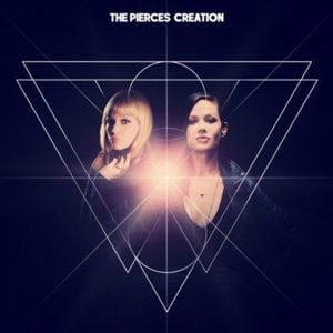 Creation - The Pierces