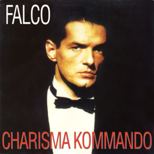 Charisma Kommando - Falco