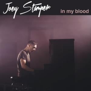 In My Blood - Joey Stamper