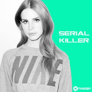 Serial Killer (K Theory Remix) - K Theory