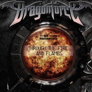 Through the Fire and Flames - DragonForce