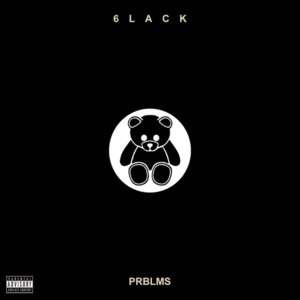 PRBLMS - 6LACK