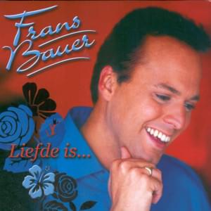 Een Beetje Liefde - Frans Bauer