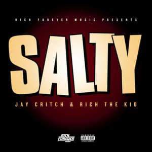 Salty - Rich The Kid & Jay Critch