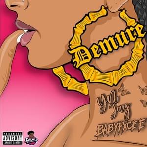 Demure - YN Jay (Ft. Babyfxce E)