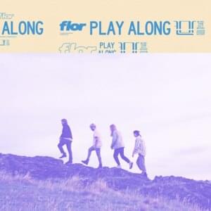 Play Along - ​flor