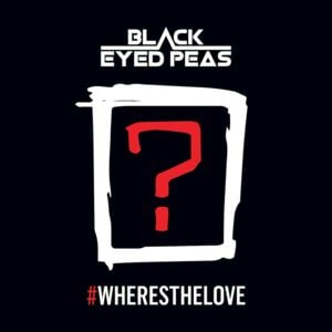 Dónde Está El Amor - Black Eyed Peas (Ft. Becky G, Chiquis, Fey, Gerardo Ortiz, Joss Favela, Larry Hernandez, Luis Coronel, Milk Man (FRA), Nigga, Paulina Rubio, Pepe Aguilar & Snow Tha Product)