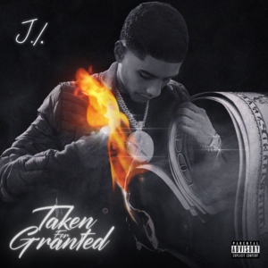 Taken For Granted - J.I the Prince of N.Y