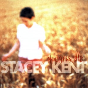 You Are There - Stacey Kent