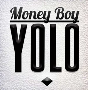 YOLO - Money Boy