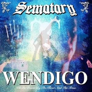 Sematary - WENDIGO (Український переклад) - Lyrxo Ukrainian Translations (Український переклад)