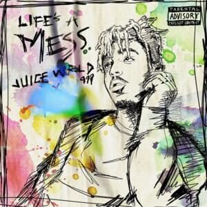 Life’s a Mess (Demo 2) - Juice WRLD