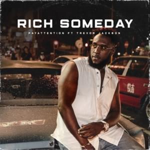 Rich Someday - PayAttention (Ft. Trevor Jackson)