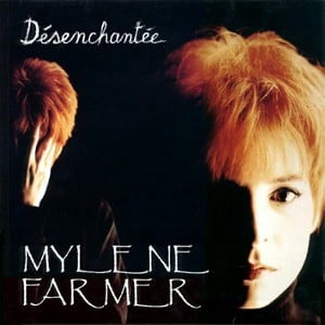 Désenchantée (Single Version) - Mylène Farmer