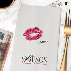 BESOS - SwaggGlock, Neelo & Kidd Keo