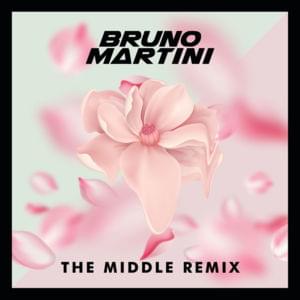 The Middle (Remix) - Bruno Martini