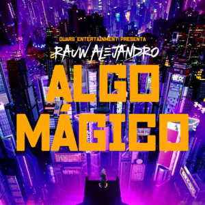 Rauw Alejandro - Algo Mágico (English Translation) - Lyrxo English Translations