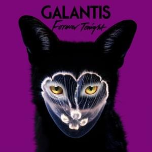 Forever Tonight - Galantis