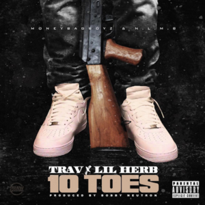 10 Toes - Trav & G Herbo