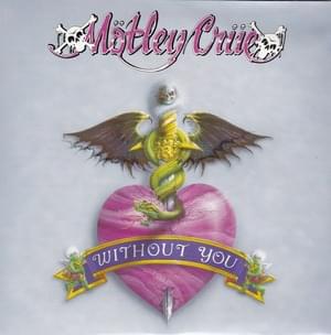 Without You - Mötley Crüe