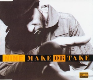 Make or Take - Nine (Ft. Smoothe Da Hustler)