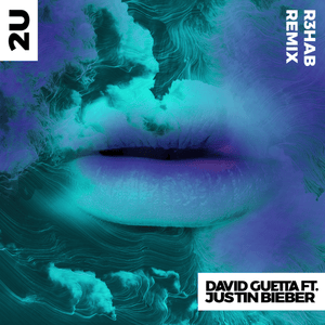 2U (R3HAB Remix) - David Guetta (Ft. Justin Bieber)