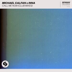 Call Me Now (Rob Adans Remix) - Michael Calfan & INNA