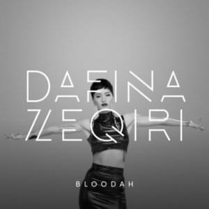 Bloodah - Dafina Zeqiri