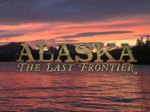 Alaska The Last Frontier - Atz Kilcher (Ft. Jewel)