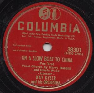 On a Slow Boat to China - Kay Kyser