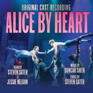 Isn’t It a Trial? - Original Cast of Alice By Heart (Ft. Grace McLean)