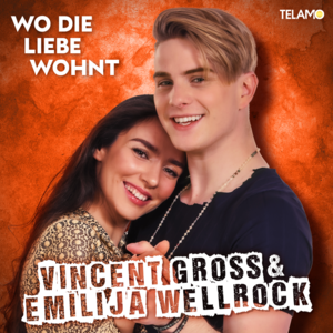 Wo die Liebe wohnt - Vincent Gross (Ft. Emilija Wellrock)