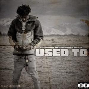 Used To (Double R) - YoungBoy Never Broke Again