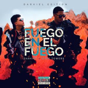 Fuego en el Fuego - Darkiel & Myke Towers