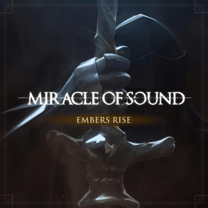 Embers Rise - Miracle of Sound