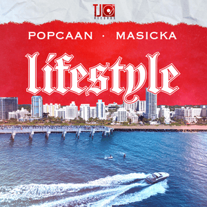 Lifestyle - Popcaan & Masicka