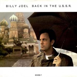 Back in the U.S.S.R. - Billy Joel