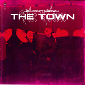 The Town - Moewgli & GULEED