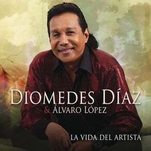 Ay, la Vida - Diomedes Diaz