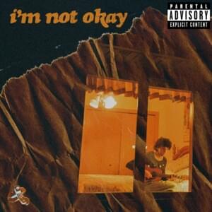 ​i’m not okay - Adam Melchor