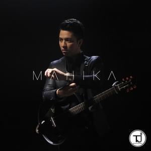 Mahika - TJ Monterde