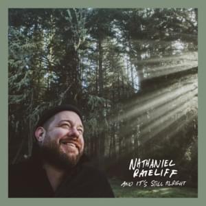 And It’s Still Alright - Nathaniel Rateliff