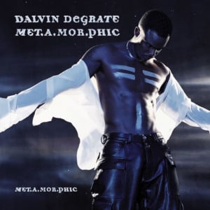 Dangerous - Dalvin DeGrate (Ft. DeVante Swing)