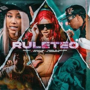 Ruleteo - GeezLy, Rochy RD & Yomel El Meloso (Ft. La Demente & Tivi Gunz)